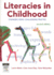 Literacies in Childhood: Changing Views, Challenging Practice, Second Edition