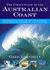 The User's Guide to the Australian Coast. a Practical Guide to Our Currents, Tides, Aves, Winds and Weather for Everyone Who Sails, Fishes, Hang-Glides, Surfs-Or Just Sits on the Beach