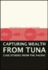 Capturing Wealth from Tuna: Case Studies from the Pacific