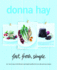 Fast, Fresh, Simple. : 160+ Fast Recipes, Fresh Flavours and Simple Standbys for Every Day and Any Occasion