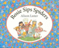 Rosie Sips Spiders