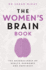 The Women's Brain Book: the Neuroscience of Health, Hormones and Happiness