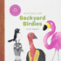 Backyard Birdies Format: Hardcover Picture Book