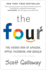 The Four; the Hidden Dna of Amazon, Apple, Facebook, and Google Galloway, Scott