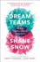 Dream Teams: Working Together Without Falling Apart