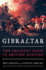 Gibraltar: the Greatest Siege in British History