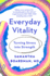 Everyday Vitality: Turning Stress Into Strength