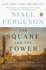 The Square and the Tower: Networks and Power, From the Freemasons to Facebook