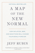 A Map of the New Normal: How Inflation, War, and Sanctions Will Change Your World Forever