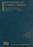 Astrophysis of Compact Objects: International Conference on Astrophysics of Compact Objects (Aip Conference Proceedings)