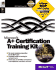 A+ Certification Training Kit