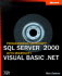 Programming Microsoft Sql Server(Tm) 2000 With Microsoft Visual Basic. Net