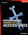 Programming Microsoft� Office Access 2003 (Core Reference)