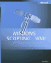 Microsoft� Windows� Scripting With Wmi: Self-Paced Learning Guide