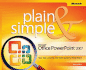 Microsoft Office Powerpoint 2007 Plain & Simple (Plain & Simple Series)