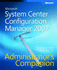 Microsoft� System Center Configuration Manager 2007 Administrator's Companion