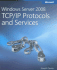 Windows Server 2008 Tcp/Ip Protocols and Services