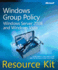 Windows� Group Policy Resource Kit: Windows Server� 2008 and Windows Vista�