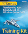 McTs Self-Paced Training Kit (Exams 70-648 & 70-649): Transitioning Your McSa/McSe to Windows Server� 2008