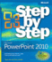 Microsoft Powerpoint 2010 Step By Step (Step By Step)