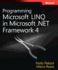 Programming Microsoft� Linq in Microsoft. Net Framework 4