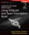 Inside the Microsoft Build Engine: Using Msbuild and Team Foundation Build (Developer Reference)