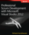 Professional Scrum Development With Microsoft Visual Studio 2012 (Developer Reference)