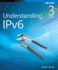 Understanding Ipv6: Covers Windows 8 and Windows Server 2012