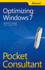 Optimizing Windows 7: Pocket Consultant