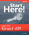 Start Here! Learn Microsoft Kinect Api