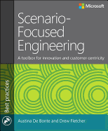 Scenario-Focused Engineering