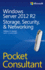 Windows Server 2012 R2: Storage, Security & Networking: Pocket Consultant