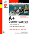A+ Certification Training Guide: Exams 220-101, 220-102 2nd