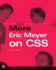 More Eric Meyer on Css (Voices That Matter)