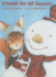 Friends for All Seasons