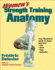 Women's Strength Training Anatomy: Your Illustrated Guide to Shape and Tone Ads, Back, Legs, and Buttocks