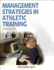 Management Strategies in Athletic Training-3e (Athletic Training Education Series)