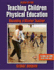 Teaching Children Physical Education: Becoming a Master Teacher