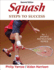 Squash: Steps to Success (Sts (Steps to Success Activity)
