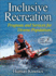 Inclusive Recreation: Programs and Services for Diverse Populations [With Access Code]
