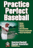 Practice Perfect Baseball