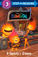 A Family's Dream (Disney/Pixar Elemental) (Step Into Reading)