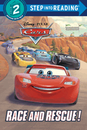 Race and Rescue! (Disney/Pixar Cars) (Step Into Reading)