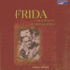 Frida: a Biography of Frida Kahlo