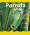 Parrots (Pebble Books)