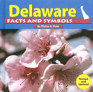 Delaware Facts and Symbols (the States and Their Symbols)