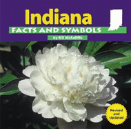 Indiana Facts and Symbols (the States and Their Symbols)