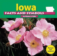 Iowa Facts and Symbols (the States and Their Symbols)