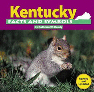 Kentucky Facts and Symbols (the States and Their Symbols)