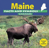 Maine Facts and Symbols (the States and Their Symbols)